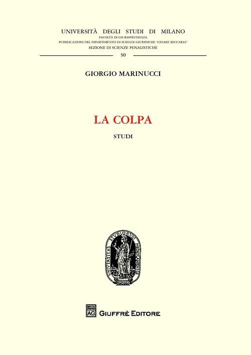 La colpa. Studi - Giorgio Marinucci - copertina