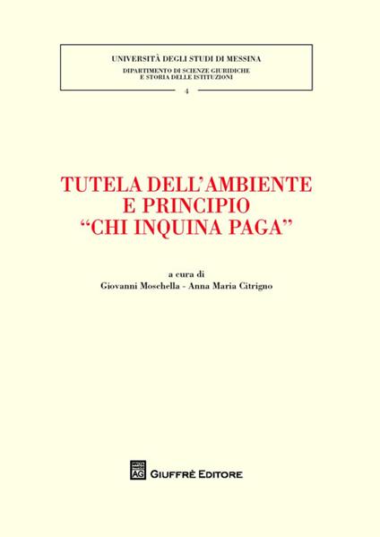 Tutela dell'ambiente e principio «chi inquina paga» - copertina