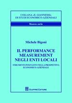 Il performance measurement negli enti locali. Strumenti innovativi nella prospettiva economico-aziendale