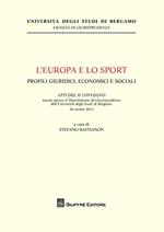 L' Europa e lo sport. Profili giuridici, economici e sociali