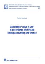 Calculating «value in use» in accordance with IAS36: linking accounting and finance