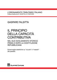 Il principio della capacità contributiva nel suo svolgimento storico prima e dopo la costituzione repubblicana