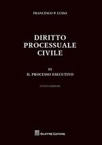 Diritto processuale civile. Vol. 3: processo esecutivo, Il.