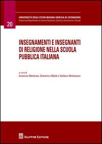 Insegnamenti e insegnanti di religione nella scuola pubblica italiana. 4° Convegno annuale dell'Adec (Catanzaro, 25-27 ottobre 2012) - copertina