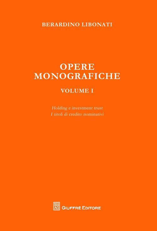 Opere monografiche. Vol. 1 - Berardino Libonati - copertina