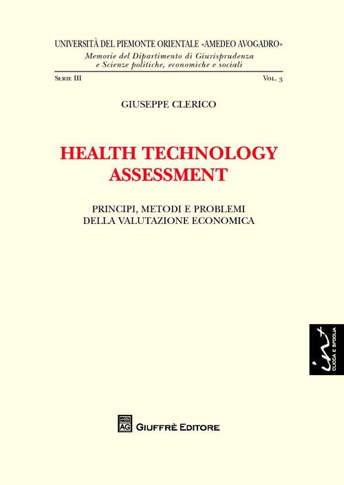 Health technology assessment. Principi, metodi e problemi della valutazione economica - Giuseppe Clerico - copertina