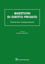 Questioni di diritto privato. Itinerari per l'insegnamento