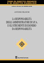 La responsabilità degli amministratori di S.p.A. e gli strumenti di esonero da responsabilità 