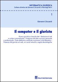 Il computer e il giurista - Giovanni Ziccardi - copertina