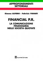 Financial P.R. La comunicazione finanziaria nelle società quotate