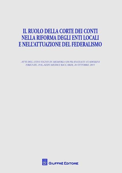 Il ruolo della Corte dei conti nella riforma degli enti locali e nell'attuazione del federalismo - copertina