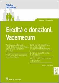 Eredità e donazioni. Vademecum - M. Teresa Pelle - copertina