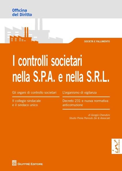 I controlli societari nella S.P.A. e nella S.R.L. - Giorgio Cherubini - copertina
