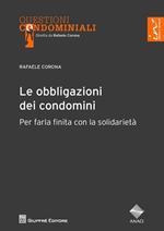 Le obbligazioni dei condomini. Per farla finita con la solidarietà