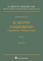 Il nuovo condominio. Il regolamento. Millesimi e spese. Vol. 4