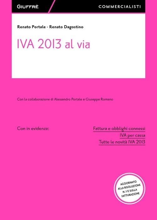 IVA 2013 al via - Renato Portale,Renato Dagostino - copertina