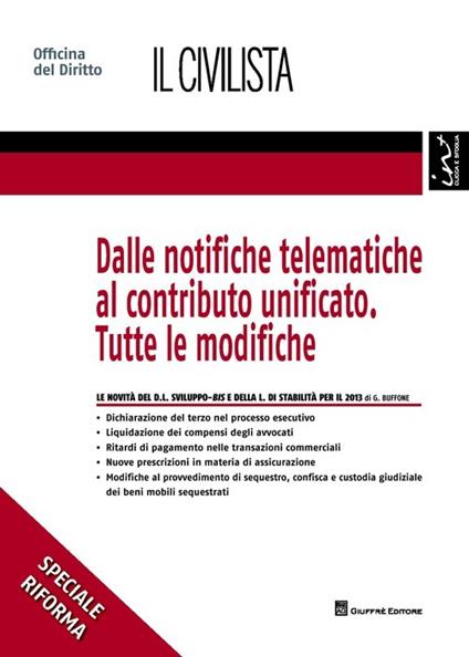 Dalle notifiche telematiche al contributo unificato. Tutte le modifiche - Giuseppe Buffone - copertina