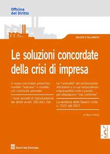 Le soluzioni concordate della crisi di impresa
