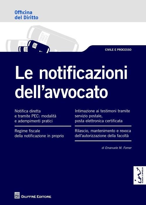 Le notificazioni dell'avvocato - Emanuele Maria Forner - copertina