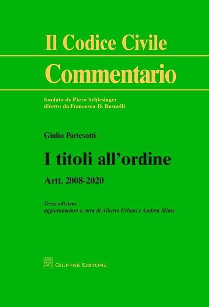 I titoli all'ordine. Artt. 2008-2020 - Giulio Partesotti - copertina