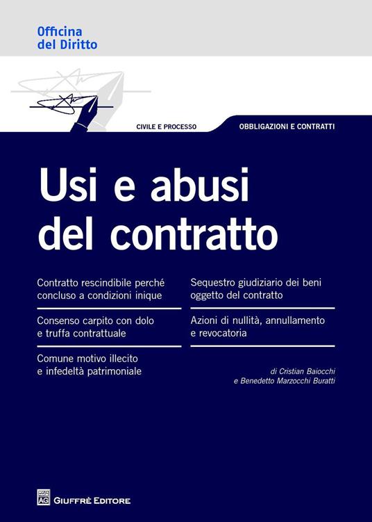 Usi e abusi del contratto - Benedetto Marzocchi Buratti,Cristian Baiocchi - copertina