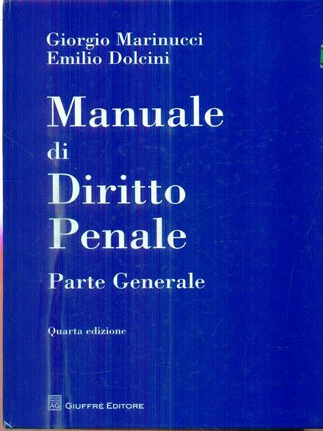 Manuale di diritto penale. Parte generale - Giorgio Marinucci,Emilio Dolcini - 2