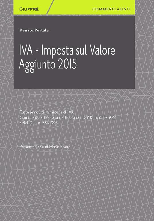 IVA. Imposta valore aggiunto 2015 - Renato Portale - copertina