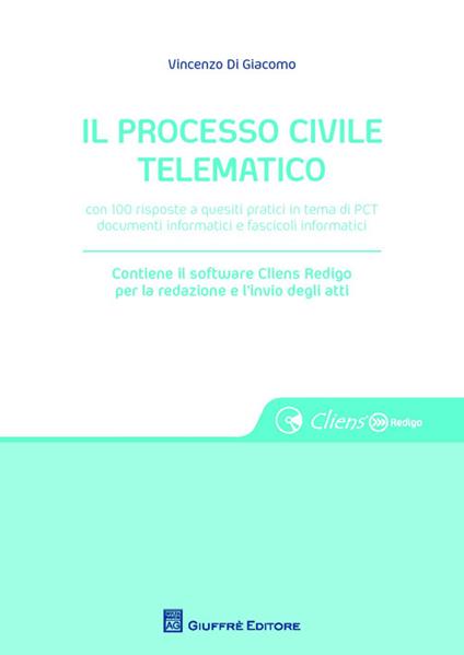 Il processo civile telematico - Vincenzo Di Giacomo - copertina