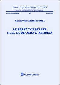 Le parti correlate nell'economia dell'azienda - Melchiorre Gromis di Trana - copertina