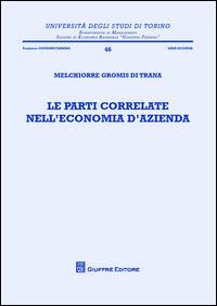 Le parti correlate nell'economia dell'azienda - Melchiorre Gromis di Trana - copertina