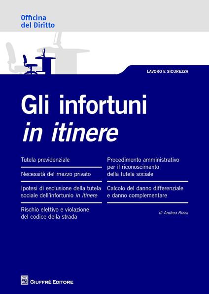 Gli infortuni in itinere - Andrea Rossi - copertina