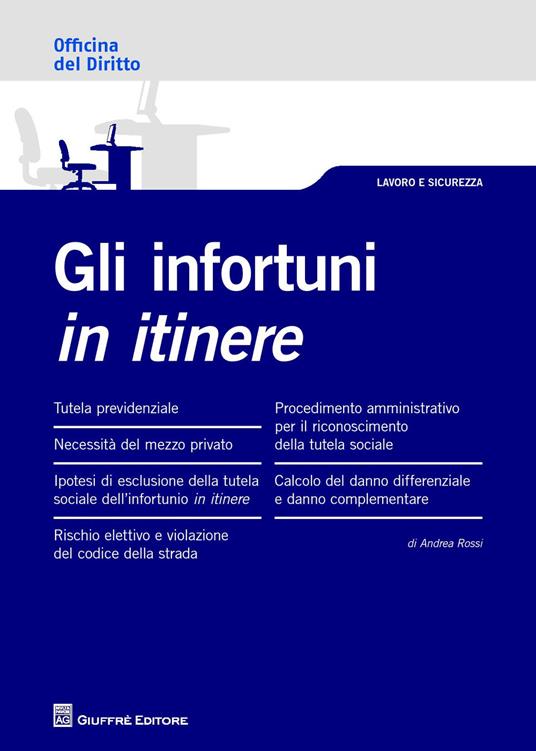 Gli infortuni in itinere - Andrea Rossi - copertina