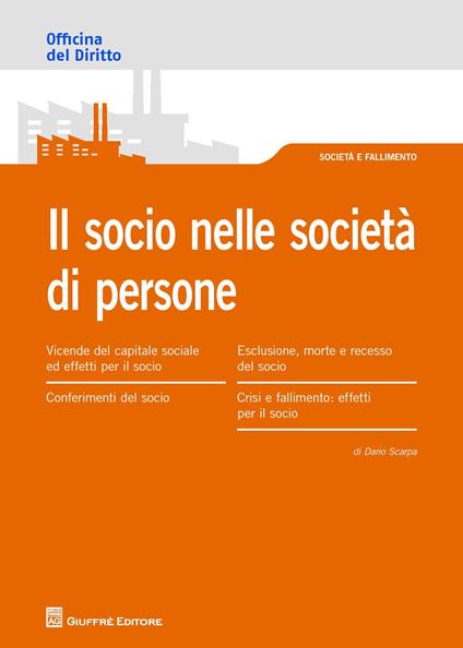 Il Socio nella società di persone. Obblighi e responsabilità  - Dario Scarpa - copertina