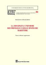 La disciplina uniforme dei privilegi e delle ipoteche marittime