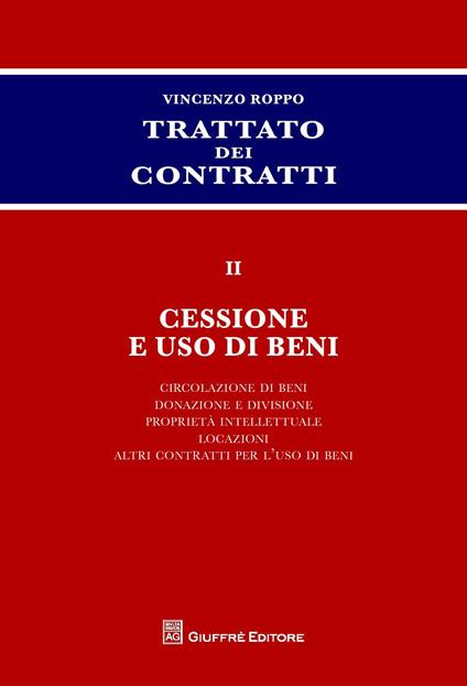 Trattato dei contratti. Vol. 2: Cessione e uso di beni. - Vincenzo Roppo - copertina
