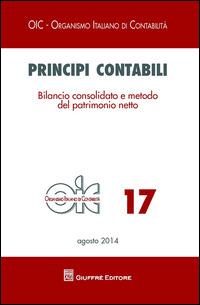 Principi contabili. Vol. 17: Bilancio consolidato e metodo del patrimonio netto - copertina