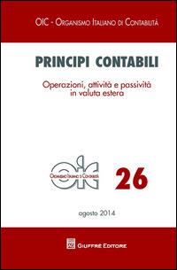 Principi contabili. Vol. 26: Operazioni, attività e passività in valuta estera. - copertina