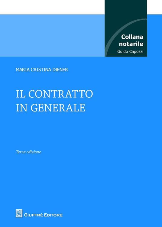 Il contratto in generale - M. Cristina Diener - copertina