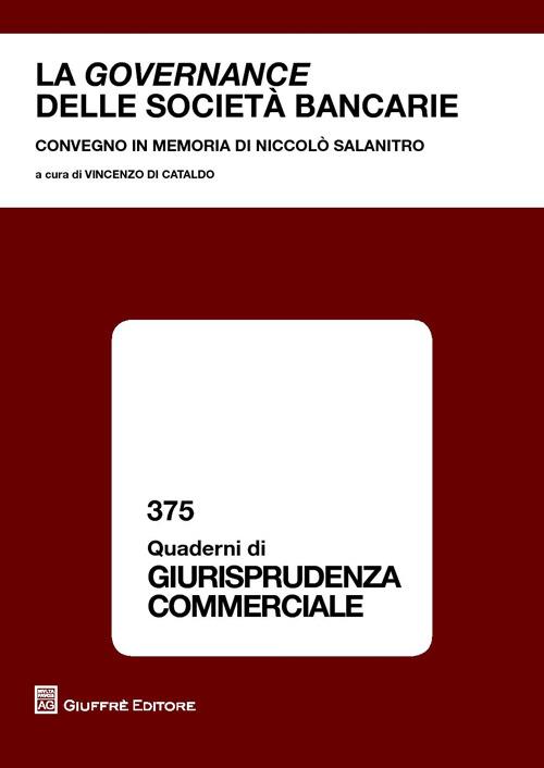 La governance delle società bancarie. Convegno in memoria di Niccolò Salanitro (Catania, 21 settembre 2012) - copertina