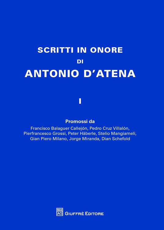 Scritti in onore di Antonio D'Atena - Antonio D'Atena - copertina