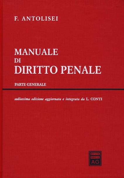 Manuale di diritto penale. Parte generale - Francesco Antolisei - copertina