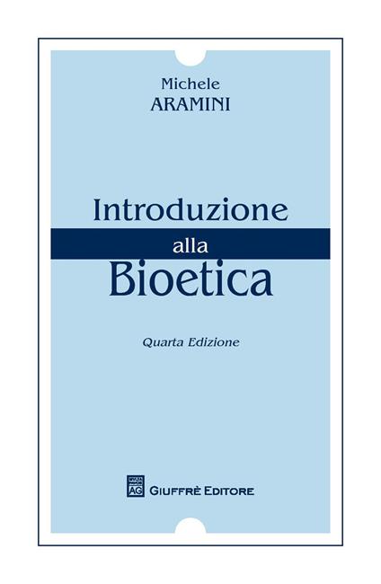 Introduzione alla bioetica - Michele Aramini - copertina