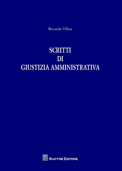 Scritti di giustizia amministrativa - Riccardo Villata - copertina