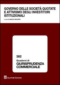 Governo delle società quotate e attivismo degli investitori istituzionali. Atti del Convegno (Roma, 13 dicembre 2013) - copertina