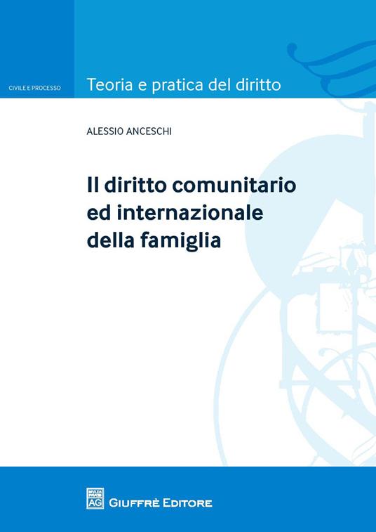 Il diritto comunitario ed internazionale della famiglia - Alessio Anceschi - copertina