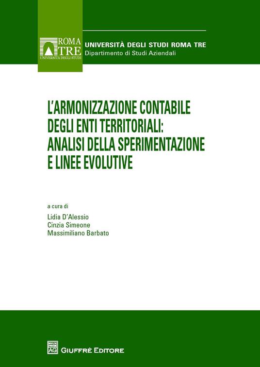 L' armonizzazione contabile degli enti territoriali. Analisi della sperimentazione e linee evolutive - copertina