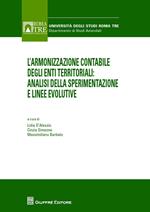 L' armonizzazione contabile degli enti territoriali. Analisi della sperimentazione e linee evolutive