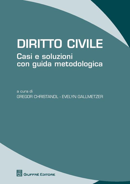 Diritto civile. Casi e soluzioni con guida metodologica - copertina