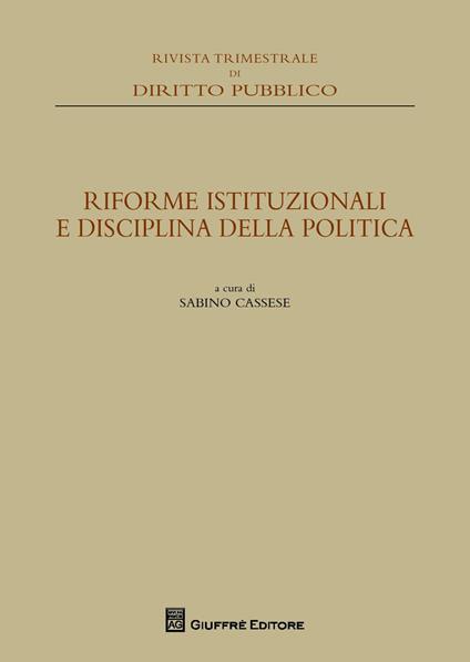 Riforme istituzionali e disciplina della politica - copertina