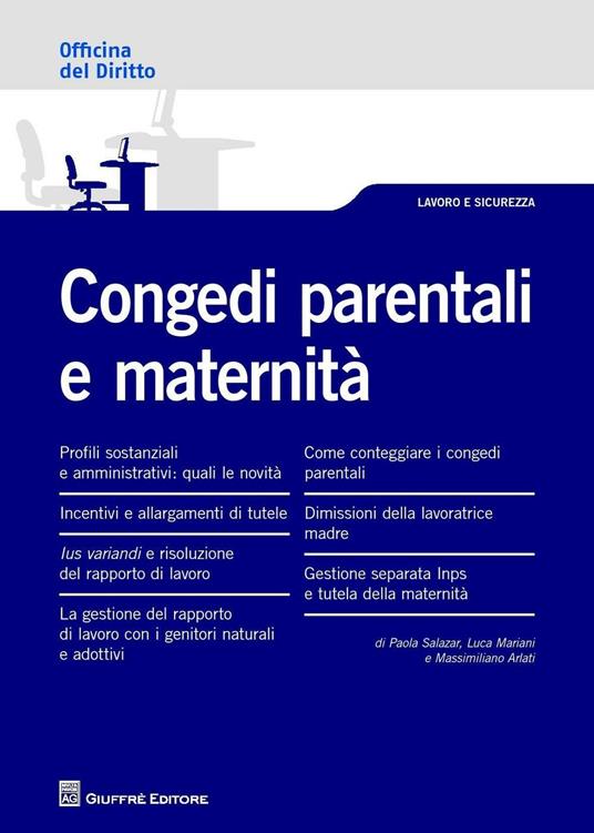 Congedi parentali e maternità - Paola Salazar,Massimiliano Arlati,Luca Mariani - copertina